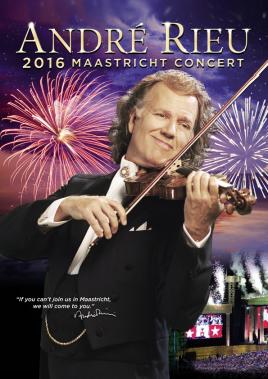 Andre Rieu's 2016 Maastricht Concert (music)