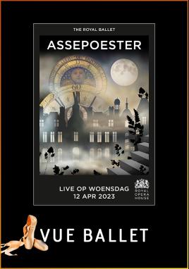 ROH 22/23: Assepoester (Vue Ballet)