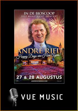 André Rieu: 2022 Maastricht Concert: Happy Days are Here Again (Vue Music)
