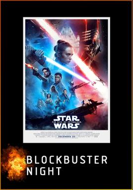 Star Wars The Rise of Skywalker (Blockbuster Night)
