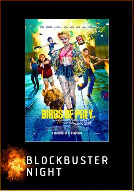 Birds of Prey (Blockbuster Night)