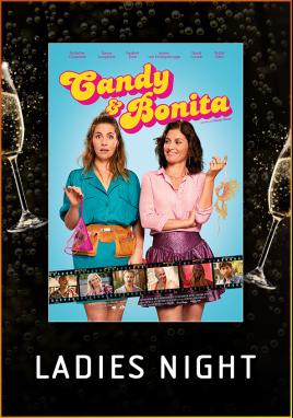 Candy & Bonita (Ladies Night)