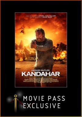 Kandahar (Movie Pass Exclusive)