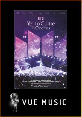 BTS: Yet To Come in Cinemas (Vue Music)