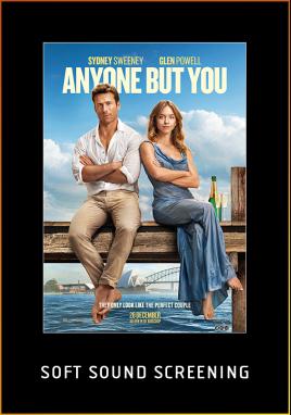Anyone But You (Soft Sound Screening)