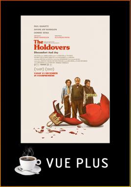 The Holdovers (Vue Plus)