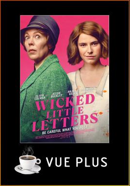 Wicked Little Letters (Vue Plus)