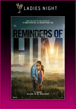 Reminders of Him (Ladies Night)