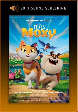 Miss Moxy (Soft Sound Screening)