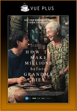 How To Make Millions Before Grandma Dies (Vue Plus)