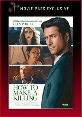 How To Make A Killing (Movie Pass Exclusive)