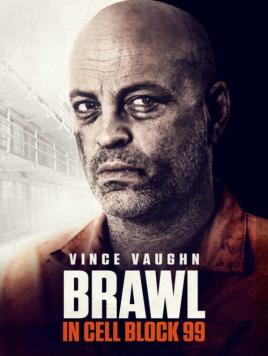Brawl in Cell Block 99