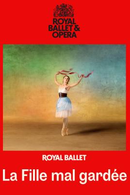 RB&O 25/26: La Fille Mal Gardée (Ballet)