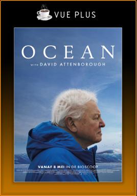 OCEAN with David Attenborough (Vue Plus)